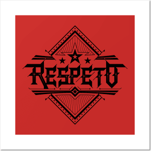 Respeto Posters and Art